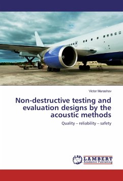 Non-destructive testing and evaluation designs by the acoustic methods