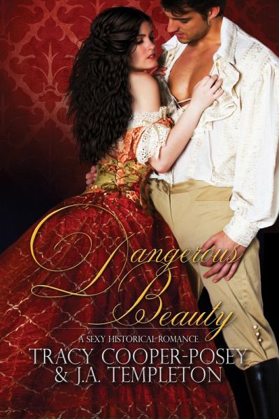 Dangerous Beauty (Scandalous Sirens, #2) (eBook, ePUB) Dangerous Beauty (Scandalous Sirens, #2) (eBook, ePUB)