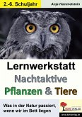 Lernwerkstatt Nachtaktive Pflanzen und Tiere (eBook, PDF)