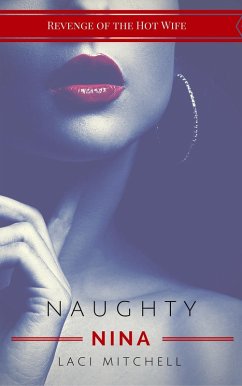 Cover Naughty Nina (Revenge of the Hot Wife, #2) (eBook, ePUB)
