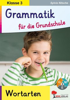Grammatik für die Grundschule - Wortarten / Klasse 3 (eBook, PDF) - Nitsche, Sylvia