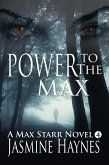 Power to the Max (Book 4, Max Starr Series, a paranormal romance mystery) (eBook, ePUB)