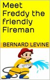 Meet Freddy the Friendly Fireman (eBook, ePUB)
