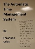 The Automatic Time Management System (A Business Series, #1) (eBook, ePUB)