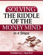 Solving the Riddle of the Money Mind in... - Bild 1