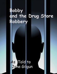 Cover Bobby and the Drug Store Robbery (eBook, ePUB)