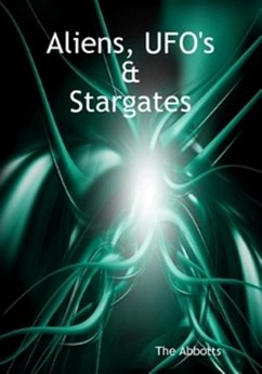 Aliens, UFO's and Stargates (eBook, ePUB) - Abbotts, The