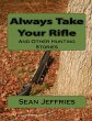 Always Take Your Rifle (eBook, ePUB) - Bild 1