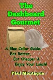 The Dashboard Gourmet (eBook, ePUB) The Dashboard Gourmet (eBook, ePUB)