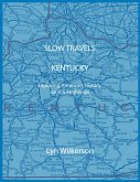 Slow Travels-Kentucky (eBook, ePUB) Slow Travels-Kentucky (eBook, ePUB)