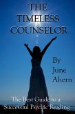 Timeless Counselor: The Best Guide to a Successful Psychic Reading (eBook, ePUB)