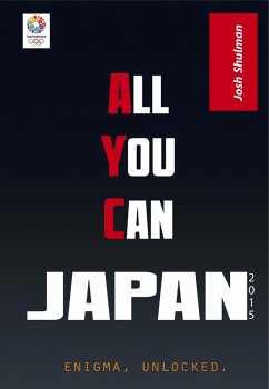 All-You-Can Japan: Getting the Most Bang For Your Yen (eBook, ePUB) - Shulman, Josh