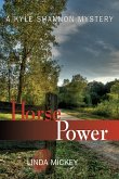 Horse Power: A Kyle Shannon Mystery (Kyle Shannon Mysteries, #3) (eBook, ePUB)