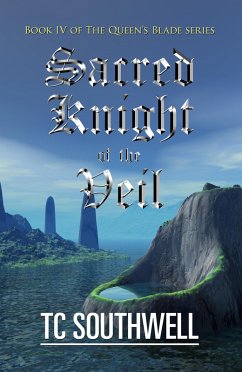 Cover The Queen's Blade IV - Sacred Knight of the Veil (eBook, ePUB)