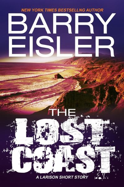 The Lost Coast -- A Larison Short Story (eBook, ePUB) The Lost Coast -- A Larison Short Story (eBook, ePUB)