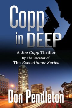 Copp In Deep, A Joe Copp Thriller (Don Pendleton's Joe Copp Private Eye Thrillers, #4) (eBook, ePUB) - Pendleton, Don