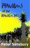 Phantoms of the Quantum Rift (eBook, ePUB) Phantoms of the Quantum Rift (eBook, ePUB)