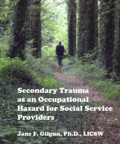 Secondary Trauma as an Occupational Hazard for Social Service Providers (eBook, ePUB) - Gilgun, Jane