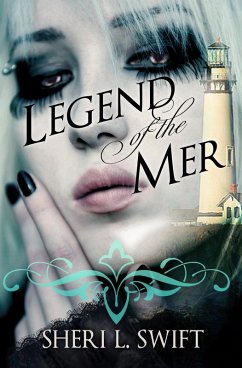 Legend of the Mer (eBook, ePUB) - Swift, Sheri L.