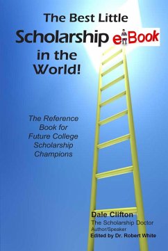 Cover The Best Little Scholarship eBook In The World! (eBook, ePUB)