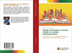 Cidade educadora e escola cidadã na cidade contemporânea - Assis dos Santos, Fernando
