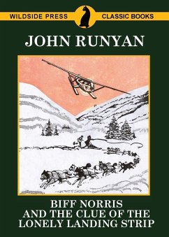 Biff Norris and the Clue of The Lonely Landing Strip Biff Norris and the Clue of The Lonely Landing Strip
