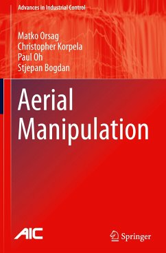 Aerial Manipulation - Orsag, Matko; Korpela, Christopher; Oh, Paul; Bogdan, Stjepan