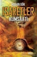 Isaretler Kumsaati - Gök, Hasan