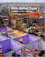 Mülk, Mahal, Insan-Istanbulda Kentsel Dönüsüm - Türkün, Asuman