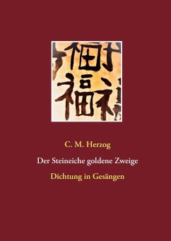 Der Steineiche goldene Zweige - Herzog, C. M.