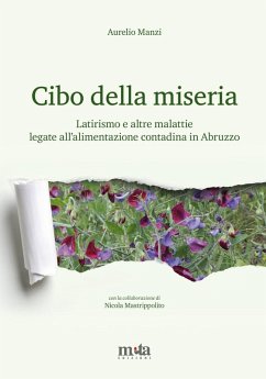 Cover Cibo della miseria. Latirismo e altre malattie legate all'alimentazione contadina in Abruzzo