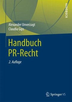 Handbuch PR-Recht - Unverzagt, Alexander;Gips, Claudia