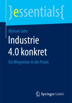 Industrie 4.0 konkret - Jahn, Myriam