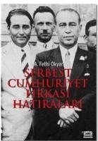Serbest Cumhuriyet Firkasi Hatiralari - Fethi Okyar, Ali
