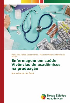Enfermagem em saúde: Vivências de acadêmicos na graduação