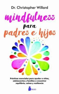 Mindfulness Para Padres E Hijos - Willard, Christopher