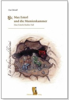 Max Esterl und die Mumienkammer - Heindl, Ossi