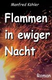 Flammen in ewiger Nacht