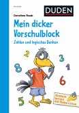 Mein dicker Vorschulblock: Zahlen und logisches Denken / Einfach lernen mit Rabe Linus