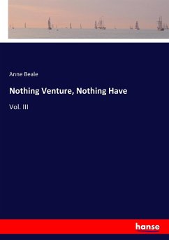 Nothing Venture, Nothing Have