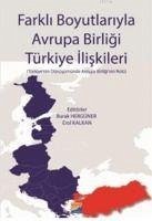 Farkli Boyutlariyla Avrupa Birligi Türkiye Iliskileri - Kolektif