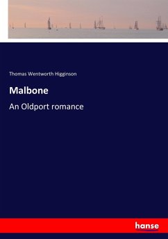 Malbone - Higginson, Thomas Wentworth