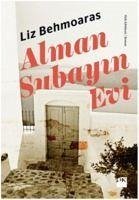 Alman Subayin Evi - Behmoaras, Liz