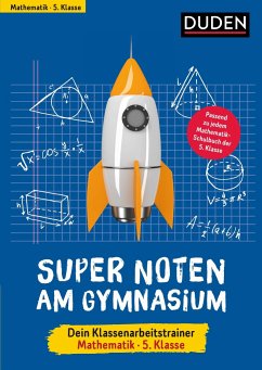 Super Noten am Gymnasium - Klassenarbeitstrainer Mathematik 5. Klasse - Woithe, Petra; Hock, Birgit