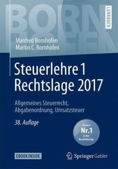 Steuerlehre 1 Rechtslage 2017 - Bornhofen, Manfred;Bornhofen, Martin C.