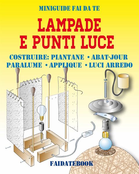 Lampade e punti luce (fixed-layout eBook, ePUB) Lampade e punti luce (fixed-layout eBook, ePUB)