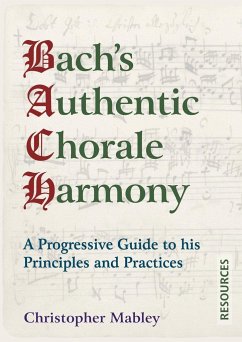 Bach's Authentic Chorale Harmony - Resources - Mabley, Christopher