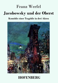 Jacobowsky und der Oberst - Werfel, Franz