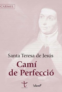 Cami de Perfecció - Teresa de Jesús, Santa