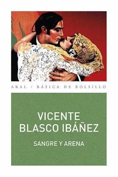 Sangre y arena - Blasco Ibáñez, Vicente